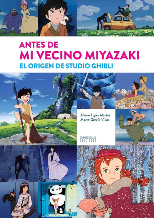 Antes De Mi Vecino Miyazaki. El Origen De Studio Ghibli